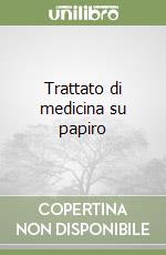 Trattato di medicina su papiro