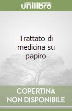 Trattato di medicina su papiro libro