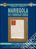 Mariegola. Della Compagnia dei corrieri. Della Serenissima signoria libro