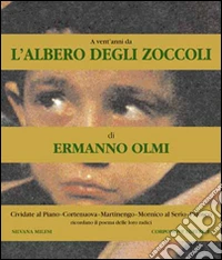 A vent'anni da «L'albero degli zoccoli» di Ermanno Olmi libro