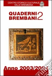 Quaderni brembani (2003-2004). Vol. 2