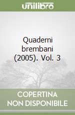 Quaderni brembani (2005). Vol. 3 libro