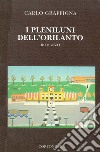 I pleniluni dell'Orilanto libro di Graffigna Carlo