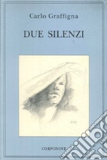 Due silenzi libro