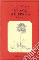 Tre anni di eternità libro