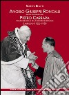 Angelo Giuseppe Roncalli. Beato Giovanni XXIII. Pietro Carrara vicario generale della diocesi di Bergamo. Carteggio 1922-1958 libro