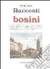 Racconti bosini libro di Murru Silvio