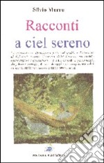 Racconti a ciel sereno libro