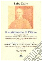 Il matrimonio di Pitano. Commedia in versi sardi. Testo italiano e sardo