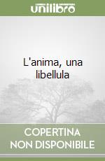 L'anima, una libellula