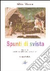 Spunti di svista. Epigrammi con aforismi, riflessioni e commenti vari libro di Murru Silvio