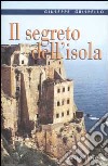 Il segreto dell'isola libro di Grispello Giuseppe