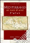 Mediterraneo. Un mare di sensi libro