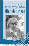 Incontro con l'autore Michele Prisco libro di Carbone Lorenza R.
