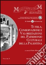 Tutela, conservazione e valorizzazione del patrimonio culturale della Palestina libro