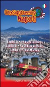 City sightseeing Napoli. Guida di compendio ai tour della linea A-linea B-linea C libro