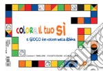 Datevi al meglio della vita. Guida campo ragazzi+Il gioco dei colori nella Bibbia. Colora il tuo sì. Con gadget libro