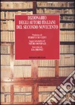 Dizionario degli autori italiani del secondo Novecento libro