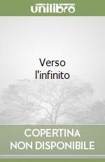 Verso l'infinito