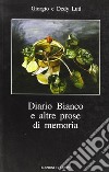 Diario bianco e altre prose in memoria libro