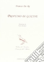 Profumo di glicine libro