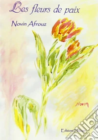 Les fleurs de paix libro