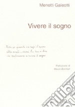 Vivere il sogno libro