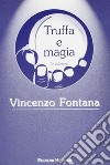 Truffa e magia libro