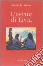 L'estate di Livia libro