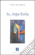 Io, arpa eolia libro