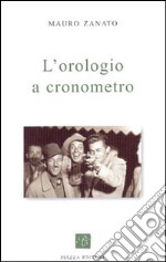 L'orologio a cronometro libro