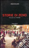Storie di Zeno. Racconti dal Nordest libro
