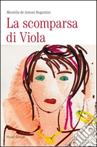 La scomparsa di Viola libro
