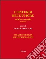 I disturbi dell'umore. Clinica e terapia. Terapie fisiche di neurostimolazione libro