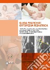 Guida pratica di ortopedia pediatrica libro