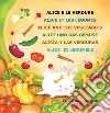 Alice e le verdure. Ediz. multilingue libro