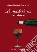 Le monde du vin au Piemont libro