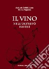 Il vino nell'Oltrepo Pavese libro