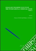 Essays on the Rome statute of the International criminal court. Vol. 1 libro