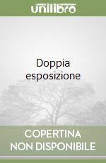 Doppia esposizione libro