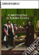 Il diritto di pace di Alberico Gentili libro