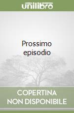 Prossimo episodio