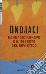 NonnaDiciannove e il segreto del sovietico