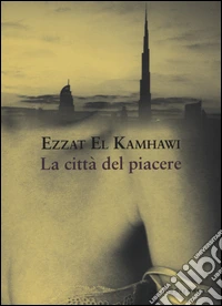 La città del piacere libro