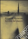 La città del piacere libro