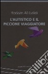 L'autistico ed il piccione viaggiatore libro