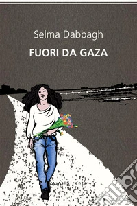 Fuori da Gaza