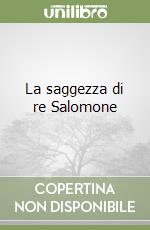 La saggezza di re Salomone