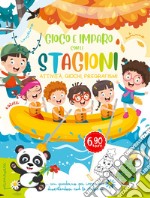 Gioco e imparo con le stagioni libro