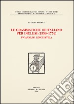 Le grammatiche d'italiano per inglesi (1565-1776). Un'analisi linguistica